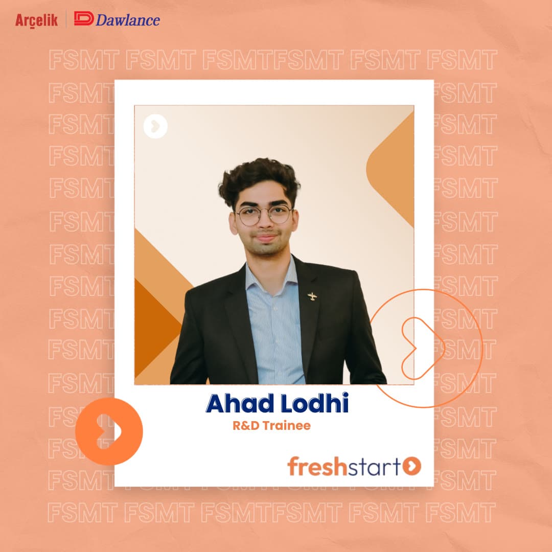A Dawlance and Arcelik freshstart programme announcement card introducing Ahad Lodhi as an R and D Trainee, with a portrait photograph on a peach background patterned with the letters FSMT.