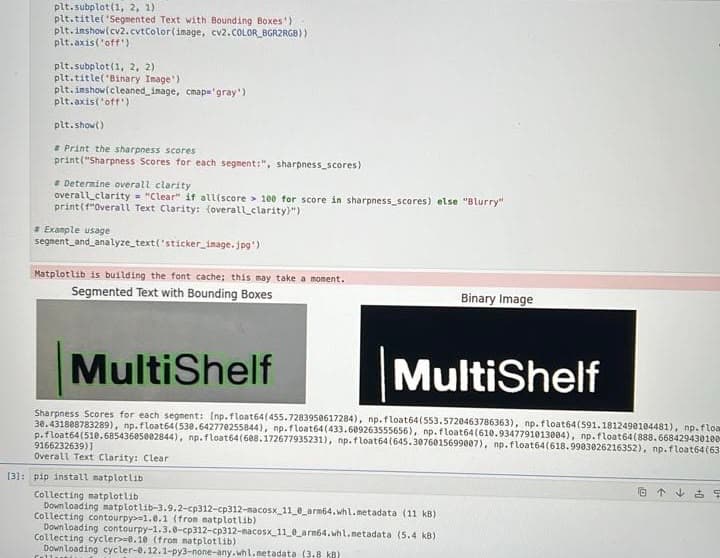 A Jupyter notebook showing OpenCV code that segments text and scores its sharpness, with two output panels reading MultiShelf, a list of per-segment sharpness scores, and a final line reading Overall Text Clarity: Clear.